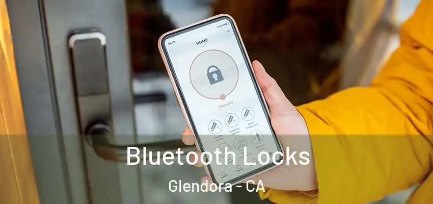  Bluetooth Locks Glendora - CA