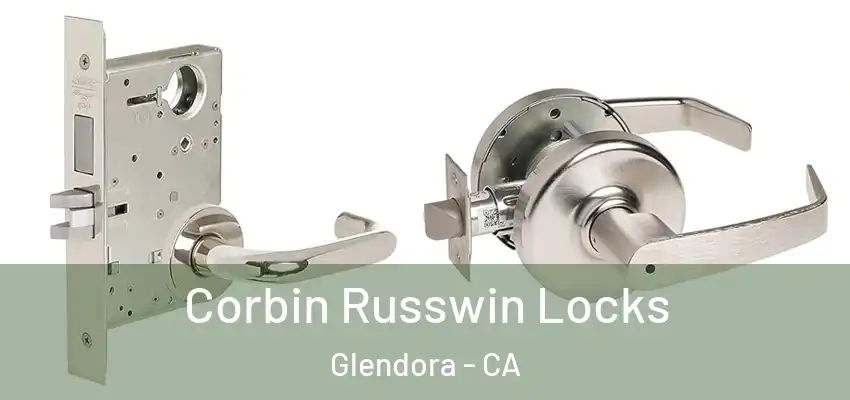  Corbin Russwin Locks Glendora - CA